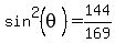 sin%5E2%28theta%29=144%2F169