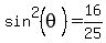 sin%5E2%28theta%29=16%2F25