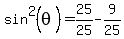 sin%5E2%28theta%29=25%2F25-9%2F25
