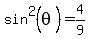 sin%5E2%28theta%29=4%2F9