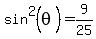 sin%5E2%28theta%29+=+9%2F25