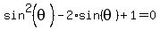 sin%5E2%28theta%29-2%2Asin%28theta%29%2B1+=+0