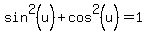 sin%5E2%28u%29%2Bcos%5E2%28u%29=1