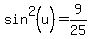 sin%5E2%28u%29=9%2F25
