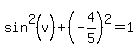 sin%5E2%28v%29%2B%28-4%2F5%29%5E2=1