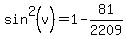 sin%5E2%28v%29=1-81%2F2209
