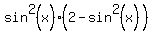 sin%5E2%28x%29%282-sin%5E2%28x%29%29