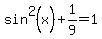 sin%5E2%28x%29%2B1%2F9=1