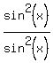 sin%5E2%28x%29%2Fsin%5E2%28x+%29+