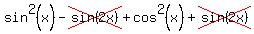 sin%5E2%28x%29-cross%28sin%282x%29%29%2Bcos%5E2%28x%29%2Bcross%28sin%282x%29%29