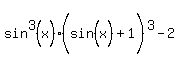 sin%5E3%28x%29%28sin%5E%22%22%28x%29+%2B+1%5E%22%22%5E%22%22%29%5E3+-+2