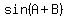 sin+%28A%2BB%29