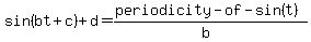 sin++%28bt+%2B+c+%29+%2B+d=+%28periodicity+-of-sin%28t+%29%29%2F%28b%29