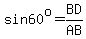 sin+60%5Eo+=+BD%2FAB