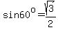 sin+60%5Eo+=+sqrt%283%29%2F2