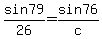 sin+79%2F26+=+sin+76%2Fc