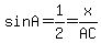 sin+A+=+1%2F2+=+x%2FAC