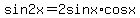 sin2x+=+2sinx%2Acosx
