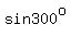 sin300%5Eo