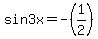sin3x=-%281%2F2%29