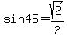sin45=sqrt%282%29%2F2
