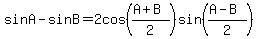 sinA+-+sinB+=+2cos%28%28A%2BB%29%2F2%29sin%28%28A-B%29%2F2%29