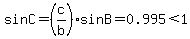 sinC+=+%28c%2Fb%29sinB++=+0.995+%3C+1