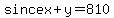 since+x%2B+y+=+810