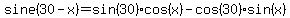 sine%2830-x%29=sin%2830%29cos%28x%29-cos%2830%29sin%28x%29