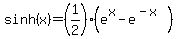 sinh%28x%29=%281%2F2%29%28e%5Ex-e%5E%28-x%29%29