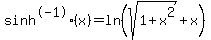 sinh%5E-1%28x%29=ln%28sqrt%281%2Bx%5E2%29%2Bx%29