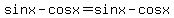 sinx-+cosx+=+sinx-+cosx