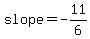 slope=-11%2F6