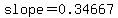 slope=0.34667