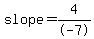 slope=4%2F-7