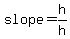 slope=h%2Fh
