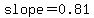 slope+=+0.81