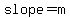 slope+=+m