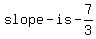 slope-is+-7%2F3