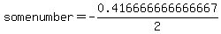 somenumber+=+-0.416666666666667%2F2