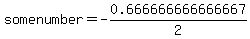 somenumber+=+-0.666666666666667%2F2
