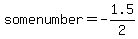 somenumber+=+-1.5%2F2