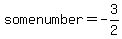 somenumber+=+-3%2F2