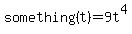 something%28t%29=9t%5E4