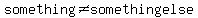 something%3C%3Esomethingelse