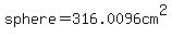 sphere+=+316.0096cm%5E2