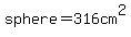 sphere+=+316cm%5E2