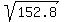 sqrt%28%09152.8%09%29