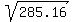 sqrt%28%09285.16%29