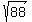 sqrt%28%0988%29